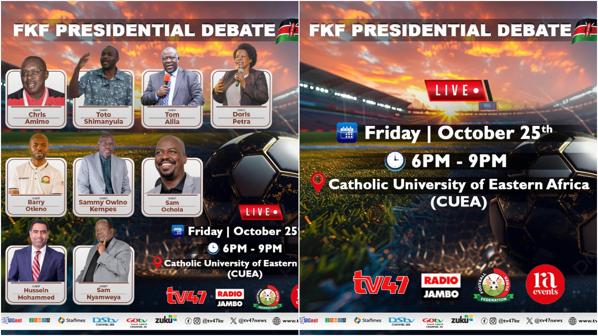 FKF elections: TV47 brings you the first ever Presidential debate