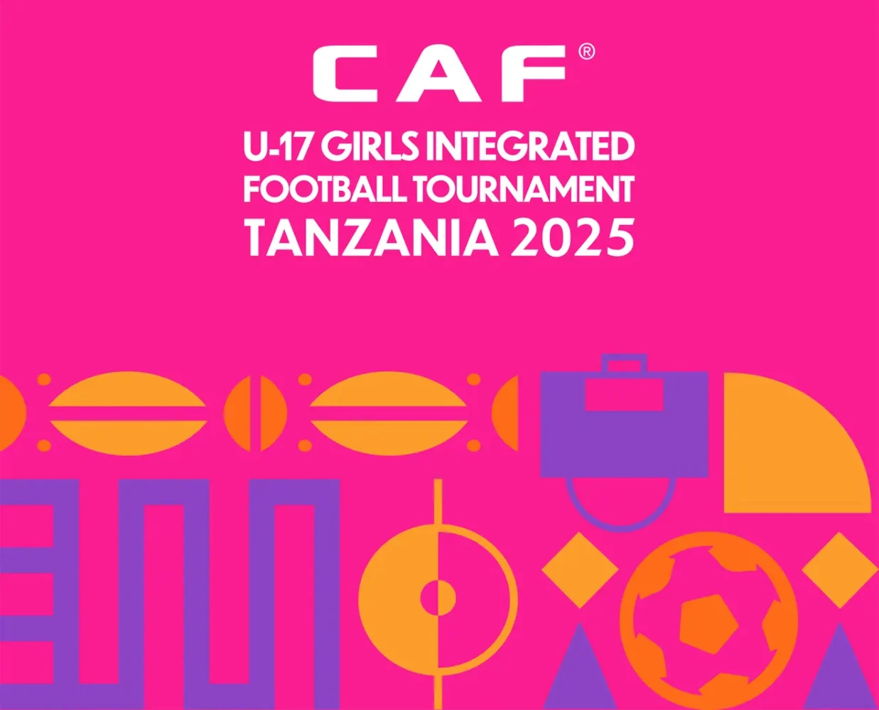 CAF U17 Girls Integrated Football Tournament (GIFT) kicks off in Tanzania